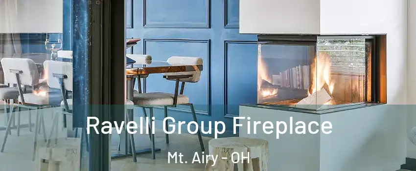 Ravelli Group Fireplace Mt. Airy - OH