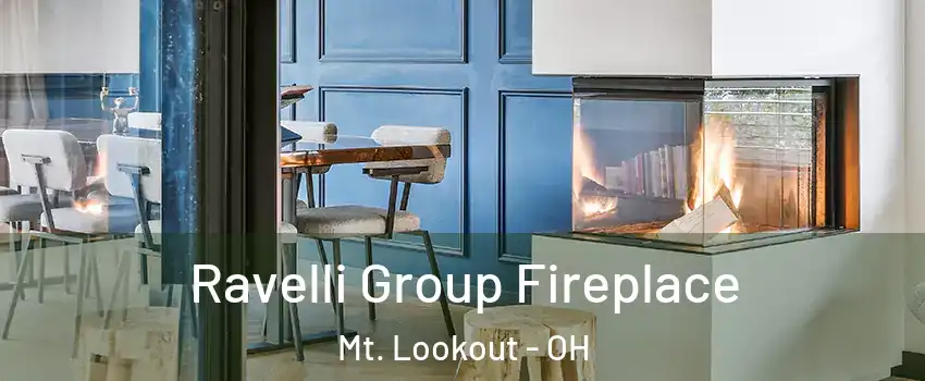 Ravelli Group Fireplace Mt. Lookout - OH