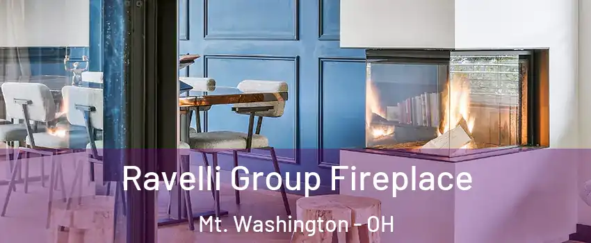 Ravelli Group Fireplace Mt. Washington - OH