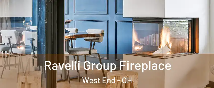 Ravelli Group Fireplace West End - OH