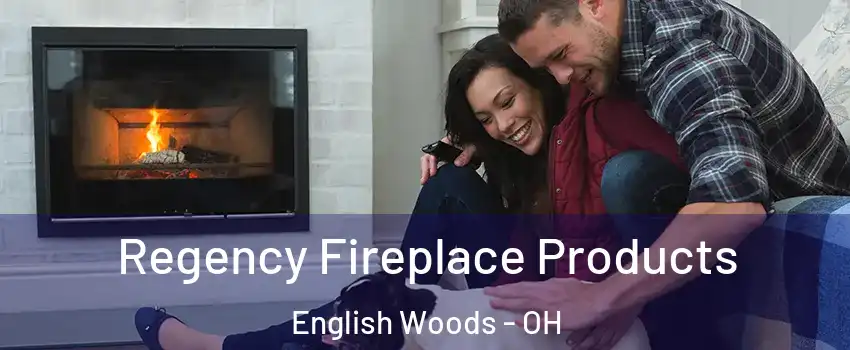 Regency Fireplace Products English Woods - OH