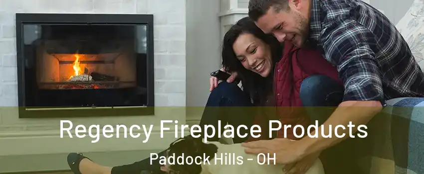 Regency Fireplace Products Paddock Hills - OH