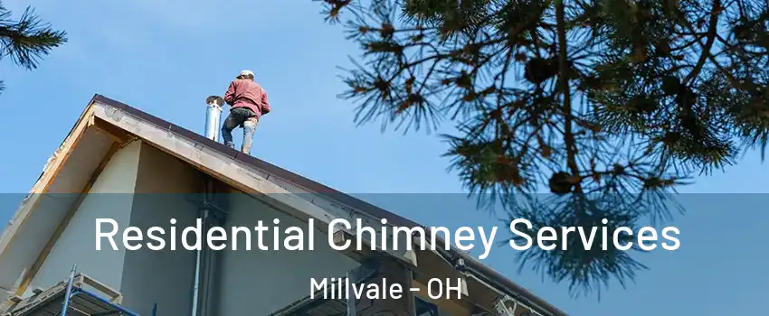 Residential Chimney Services Millvale - OH