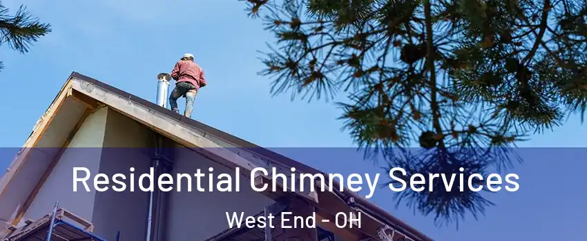 Residential Chimney Services West End - OH