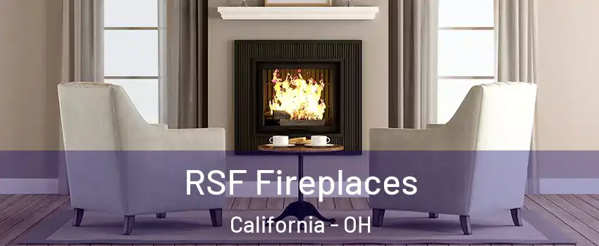 RSF Fireplaces California - OH