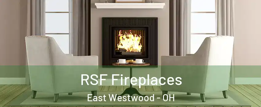 RSF Fireplaces East Westwood - OH