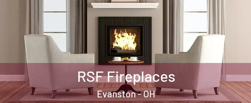 RSF Fireplaces Evanston - OH