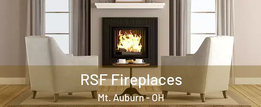 RSF Fireplaces Mt. Auburn - OH