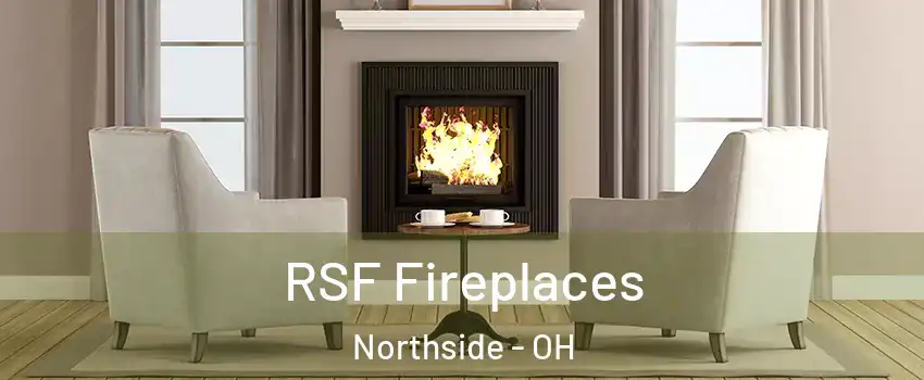 RSF Fireplaces Northside - OH