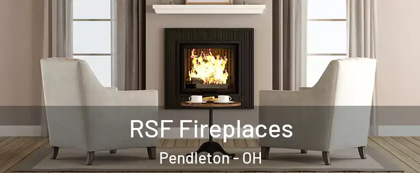 RSF Fireplaces Pendleton - OH