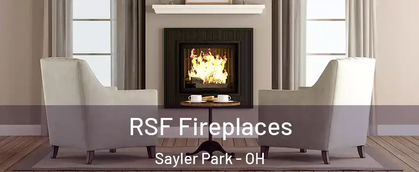 RSF Fireplaces Sayler Park - OH