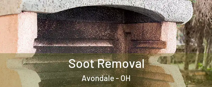 Soot Removal Avondale - OH