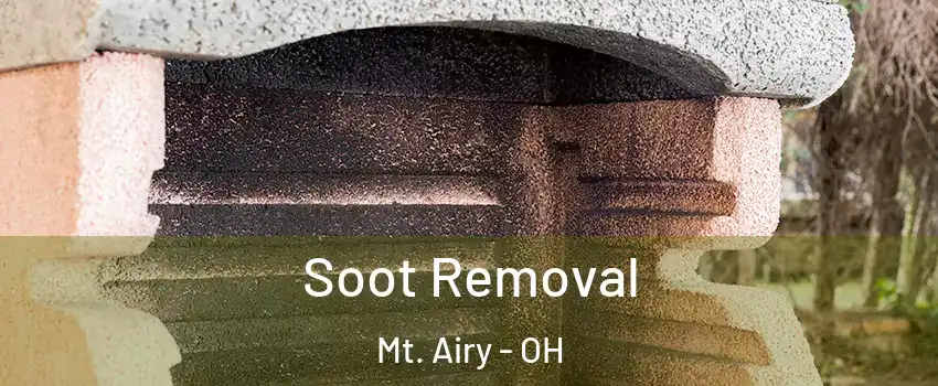 Soot Removal Mt. Airy - OH