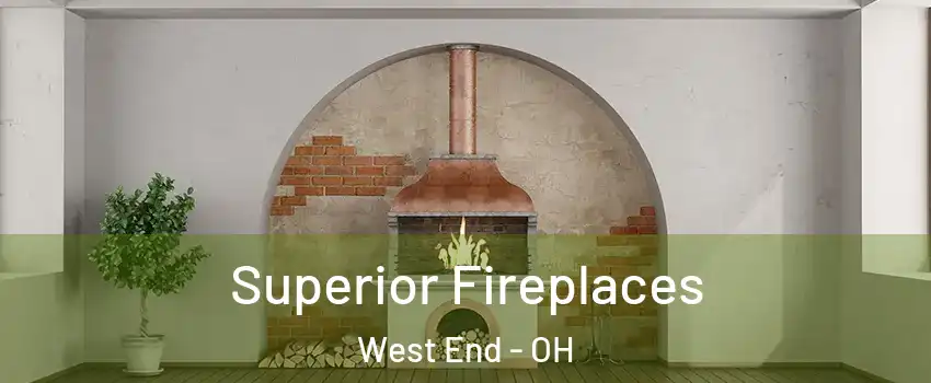 Superior Fireplaces West End - OH