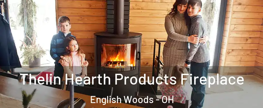 Thelin Hearth Products Fireplace English Woods - OH