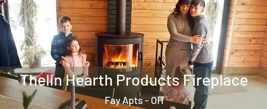 Thelin Hearth Products Fireplace Fay Apts - OH