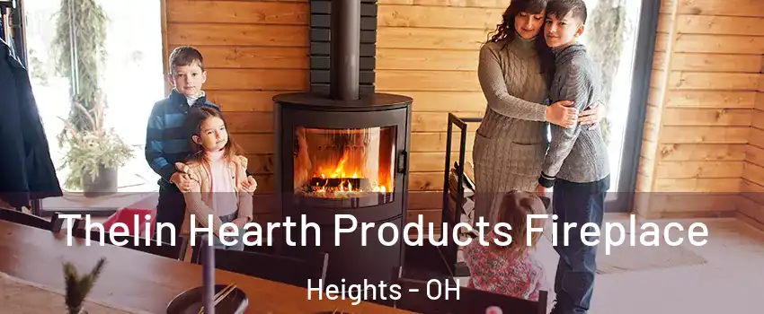 Thelin Hearth Products Fireplace Heights - OH