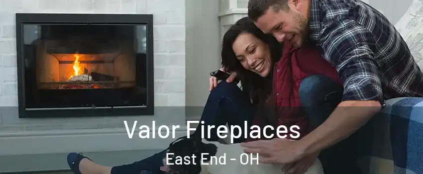 Valor Fireplaces East End - OH