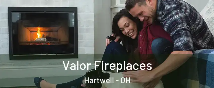 Valor Fireplaces Hartwell - OH