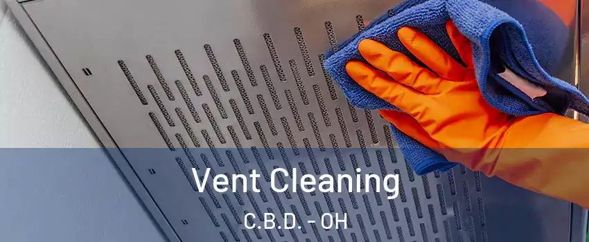 Vent Cleaning C.B.D. - OH