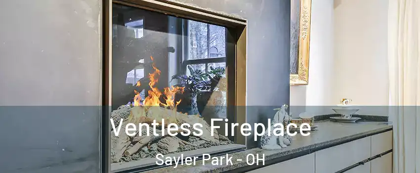 Ventless Fireplace Sayler Park - OH