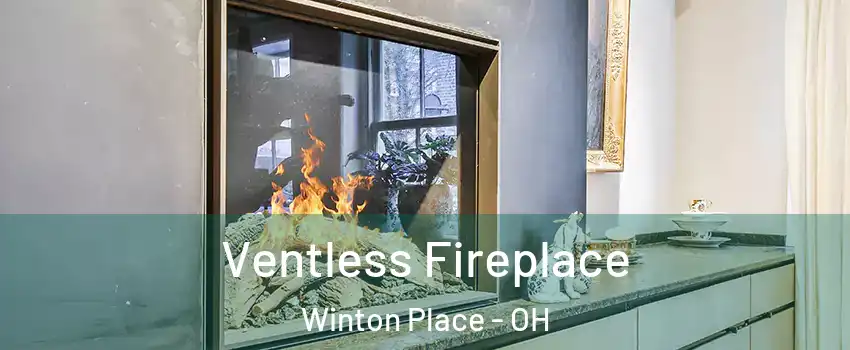 Ventless Fireplace Winton Place - OH