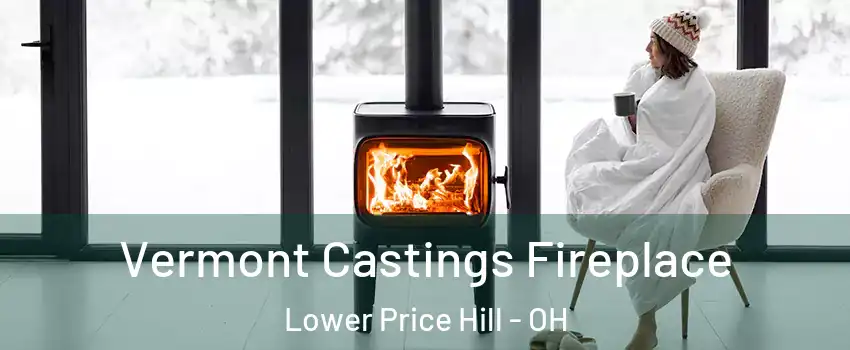 Vermont Castings Fireplace Lower Price Hill - OH