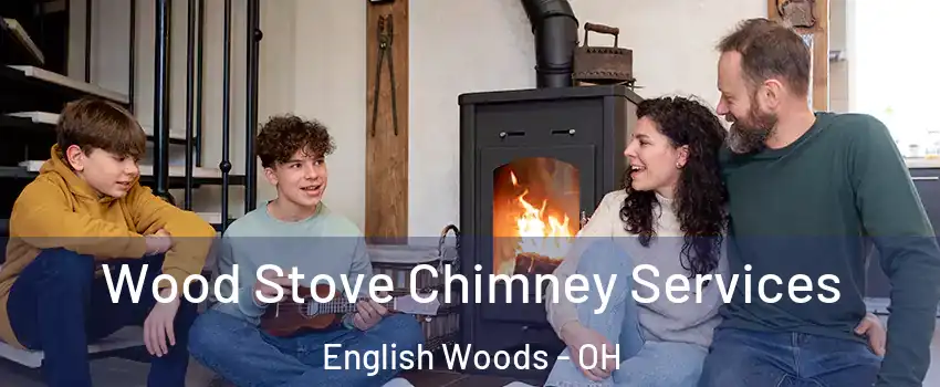 Wood Stove Chimney Services English Woods - OH