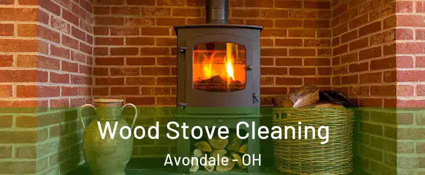 Wood Stove Cleaning Avondale - OH