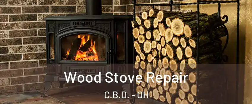 Wood Stove Repair C.B.D. - OH