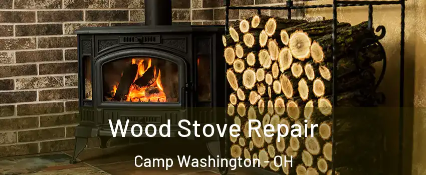 Wood Stove Repair Camp Washington - OH